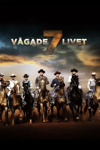 7 vågade livet
