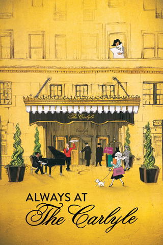 Always at The Carlyle