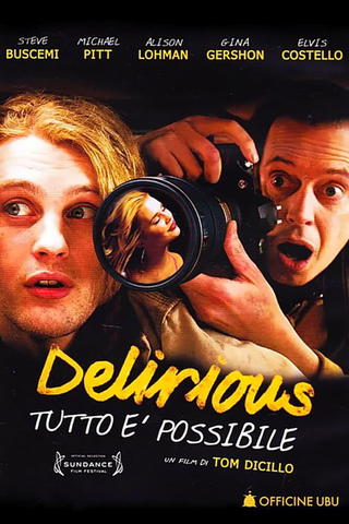 Delirious - Tutto è possibile