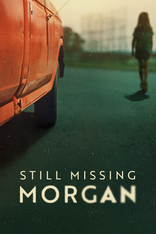 Still Missing Morgan
