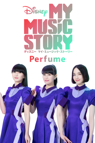 Disney My Music Story: Perfume