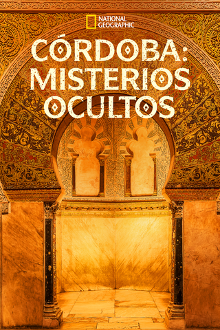 Córdoba: Misterios Ocultos