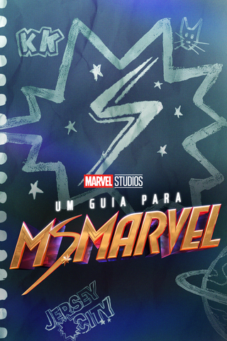 Um Guia para Fãs da Ms. Marvel