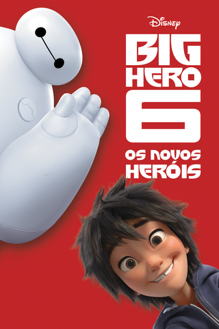 Big Hero 6 - Os Novos Heróis