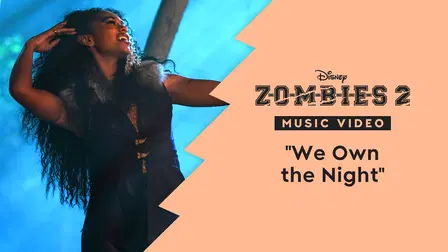 "We Own the Night" | ZOMBIES 2 Music Video