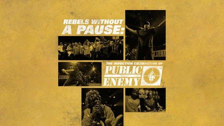 Rebels Without a Pause: The Induction Celebration of Public Enemy