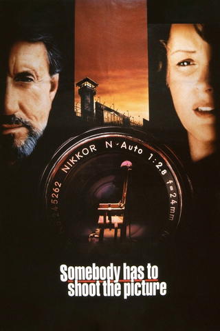 Somebody Has to Shoot the Picture