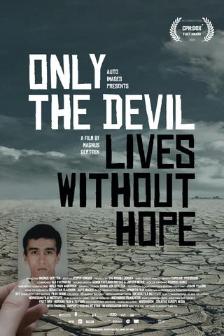 Only the Devil Lives Without Hope