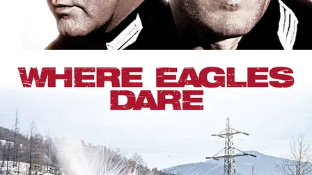 Where Eagles Dare