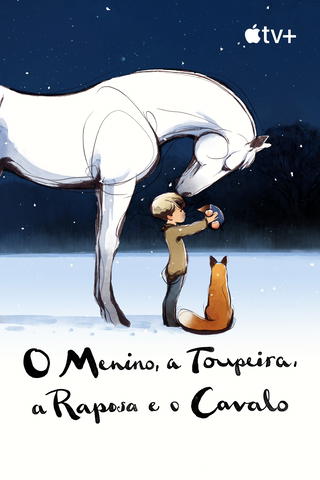 O Menino, a Toupeira, a Raposa e o Cavalo