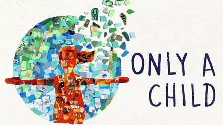 Only a Child