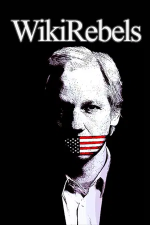 Wikileaks - Rebellen im Netz