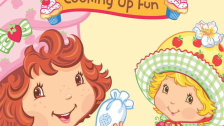 Strawberry Shortcake: Cooking Up Fun