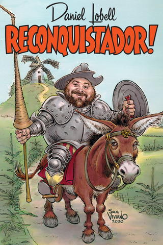 Daniel Lobell - Daniel Lobell: Reconquistador