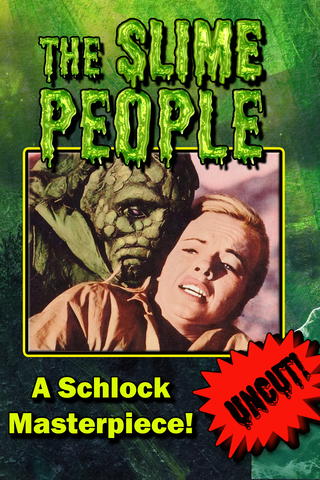 The Slime People- A Schlock Masterpiece...Uncut!