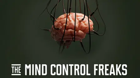 The Mind Control Freaks