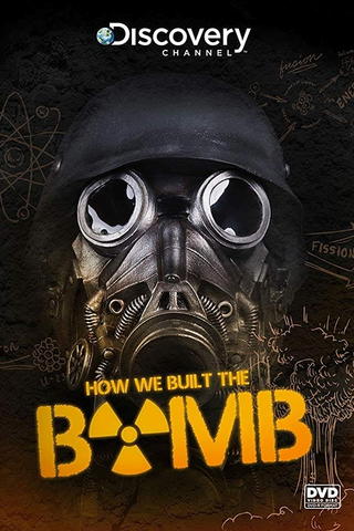 How We Built the Bomb