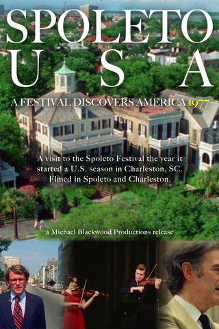 Spoleto USA: A Festival Discovers America 1977