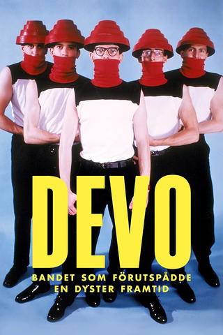 Devo: bandet som förutspådde en dyster framtid