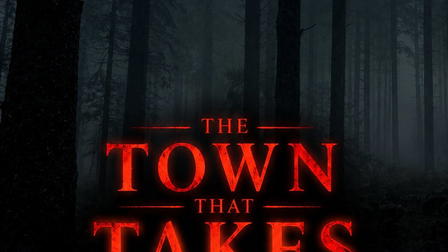 The Town That Takes