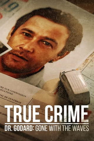 Dr. Godard: Gone With the Waves