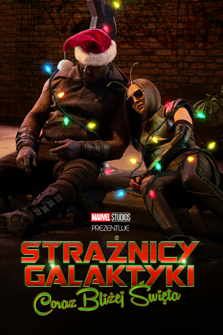 Marvel Studios prezentuje: Strażnicy Galaktyki: Coraz bliżej święta