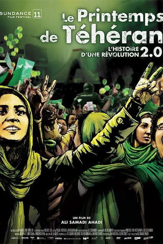 Le Printemps de Téhéran - l'histoire d'une révolution 2.0
