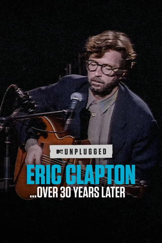 Eric Clapton Unplugged... Oltre 30 anni dopo
