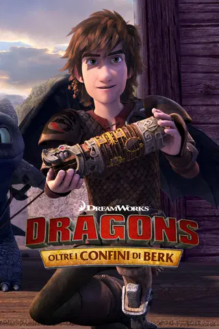 Dragons: Oltre i confini di Berk