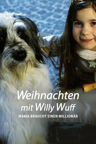 Weihnachten mit Willy Wuff - Mama braucht einen Millionär