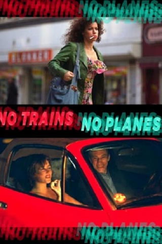 No Trains No Planes