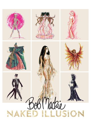 Bob Mackie: Naked Illusion