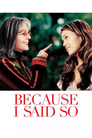 Because I Said So