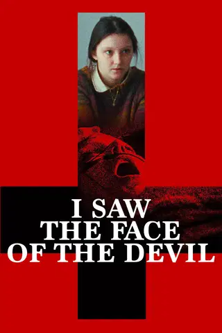 I Saw the Face of the Devil