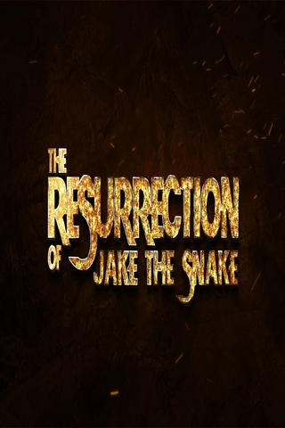 The Resurrection of Jake The Snake