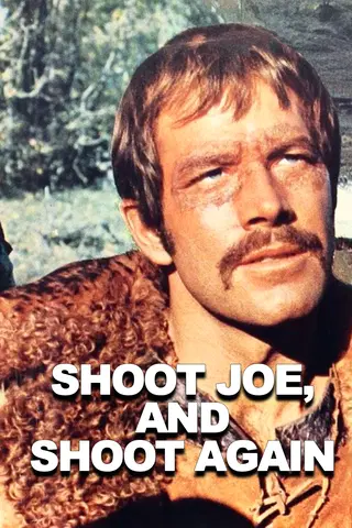 Shoot Joe, and Shoot Again