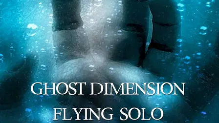 Ghost Dimension - Flying Solo