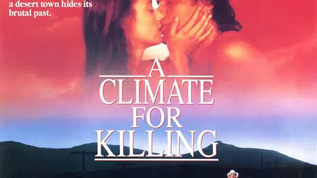 A Climate for Killing