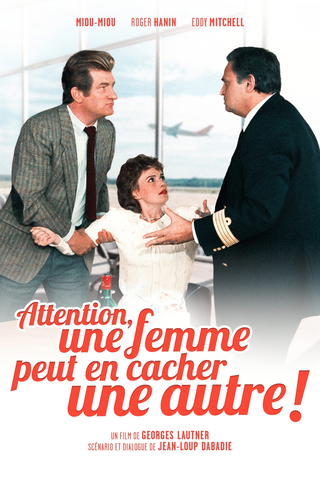 Attention ! Une femme peut en cacher une autre