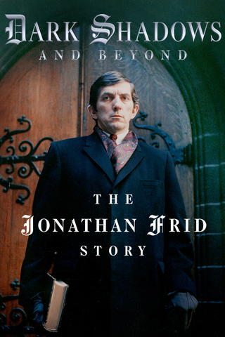 Dark Shadows and Beyond: The Jonathan Frid Story