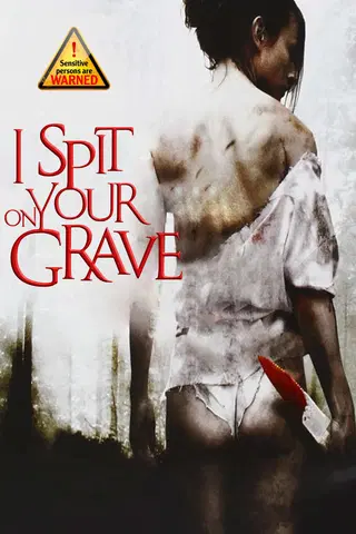 I Spit on your Grave