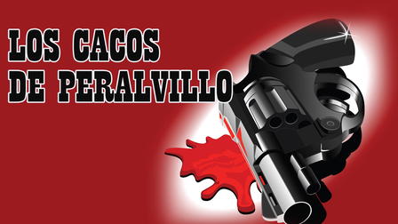 Los cacos de Peralvillo