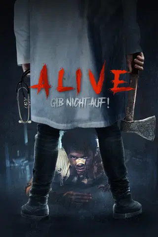 Alive: Gib nicht auf!