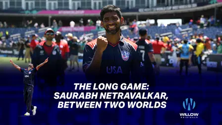 The Long Game: Saurabh Netravalkar, Between Two Worlds