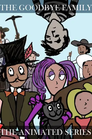 The Goodbye Family: The Animated Series