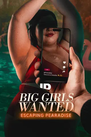 Big Girls Wanted: Escaping Pearadise