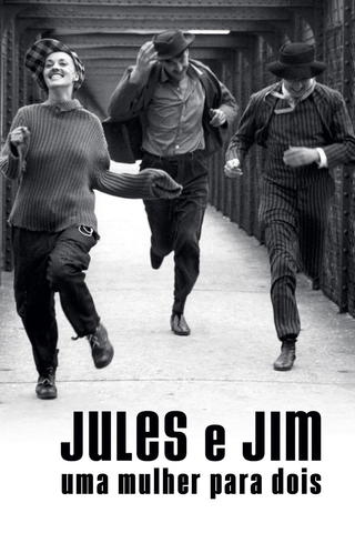 Jules e Jim - Uma Mulher para Dois