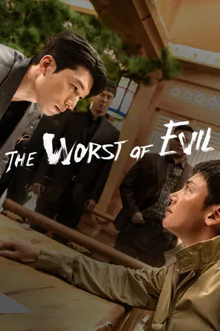 The Worst of Evil