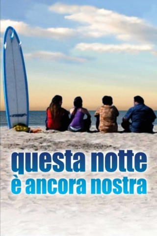 Questa notte è ancora nostra (La noche es nuestra)