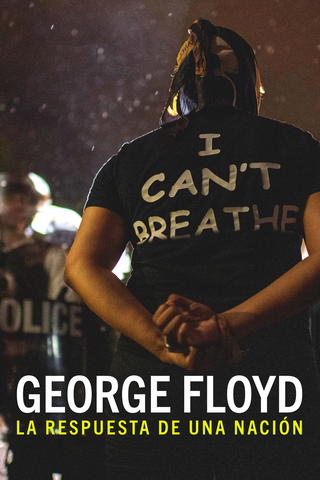 The Murder Of George Floyd: A Nation Responds